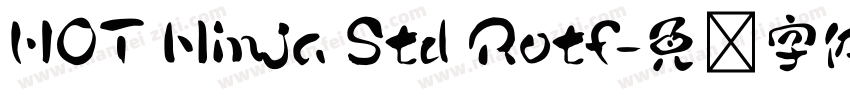 HOT Ninja Std Rotf字体转换